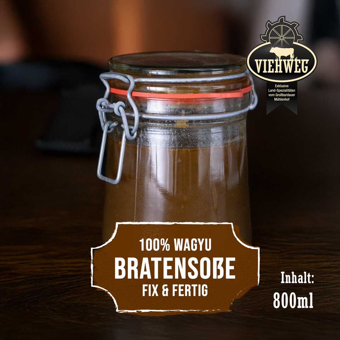 Wagyu Bratensoße im Weckglas – 800 ml servierfertige Bratensoße aus 100 % Wagyu-Rind von Viehweg Spezialitäten, ideal zu Braten, Steaks und Schmorgerichten